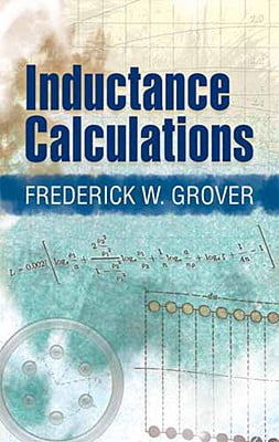 Inductance Calculations by Frederick W. Grover